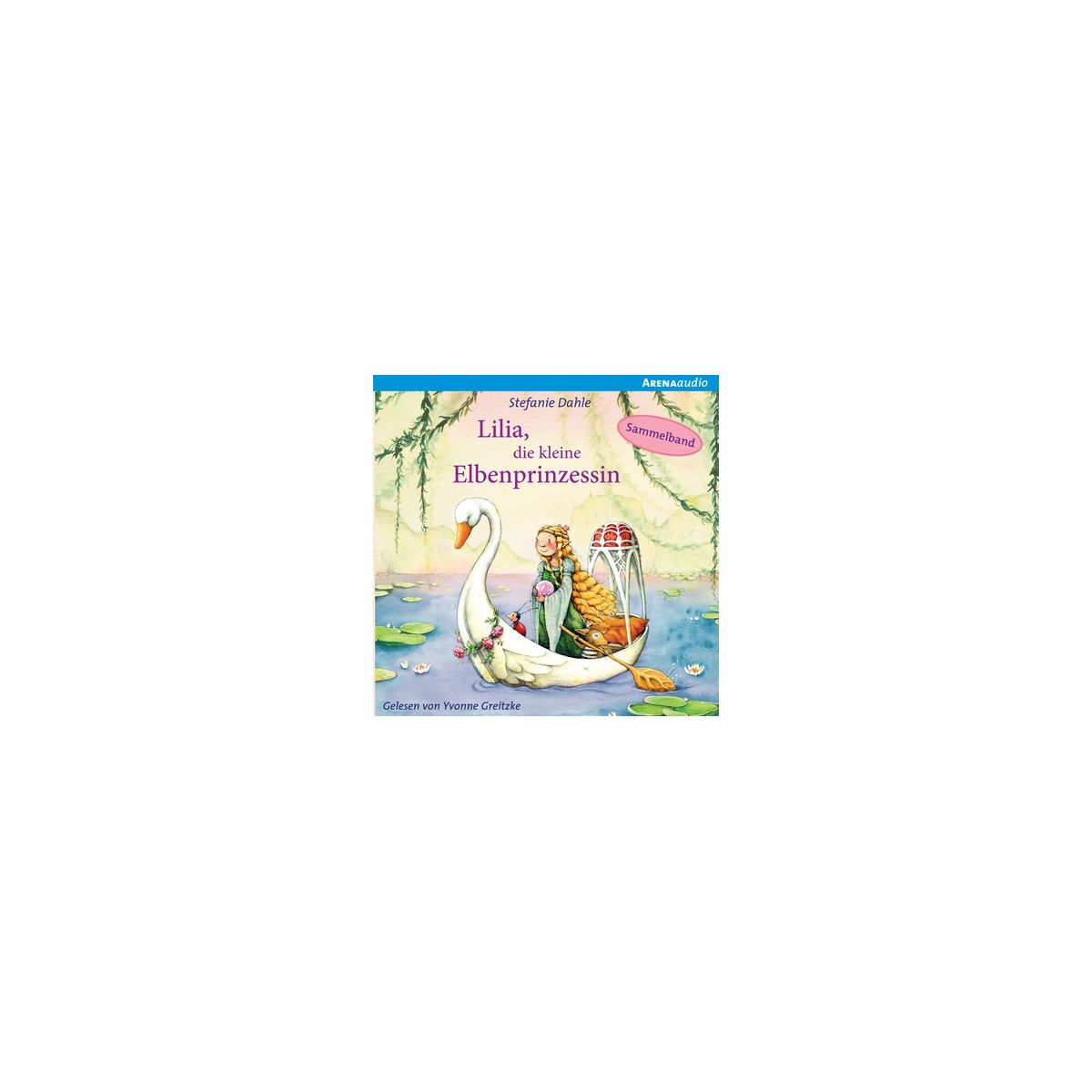Dahle, Lilia, die Elbenprinzessin. CD