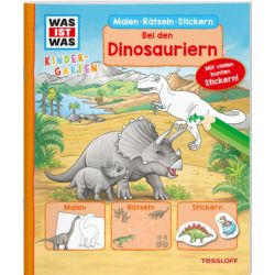 WAS IST WAS Kindergarten Malen Rätseln Stickern Bei den Dinosauriern.