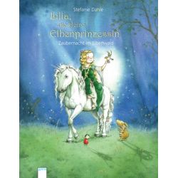 Dahle, Lilia, Die kleine Elbenprinzessin (2) Dahle, Lilia, Die kleine Elbenprinzessin (2)