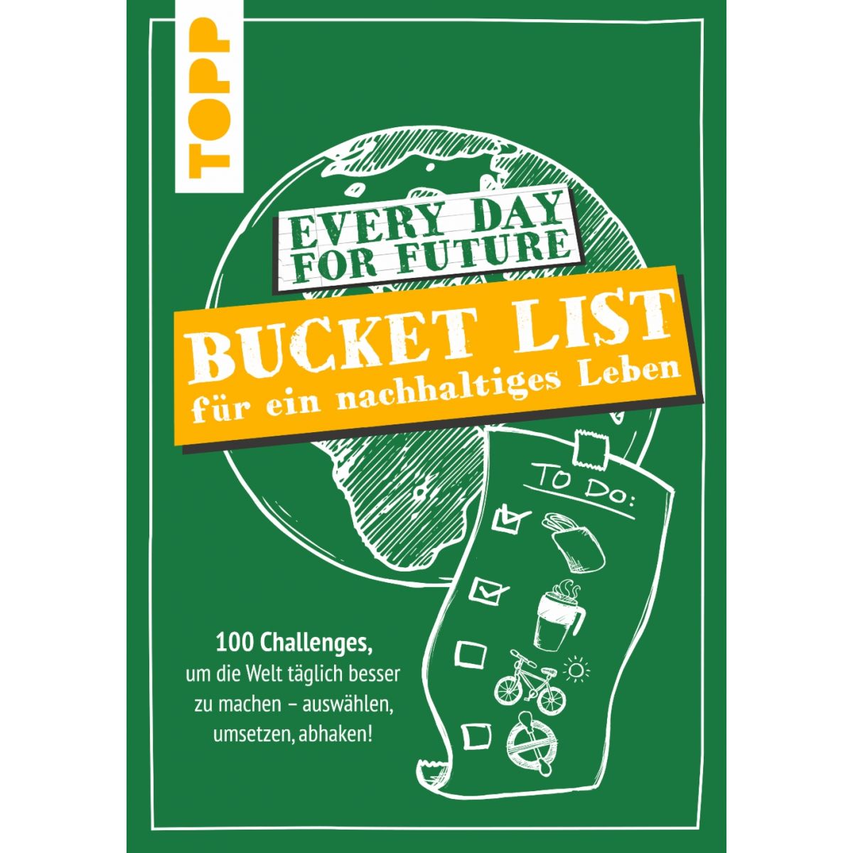 Every Day Future-Bucket List