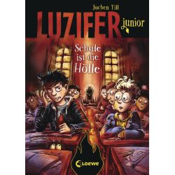 Luzifer junior (Band 6) - Schule ist die Hölle