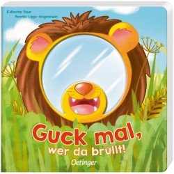 Guck mal, wer da brüllt!