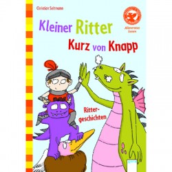 Arena Verlag - Allererstes Lesen -  Kleiner Ritter Kurz von Knapp -  Rittergeschichten