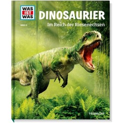 Tessloff - Was ist Was - Dinosaurier - Im Reich der Riesenechsen, Band 15
