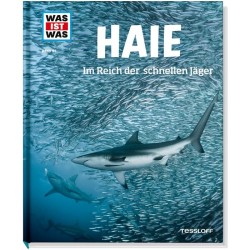 Tessloff - Was ist Was - Haie - Im Reich der schnellen Jäger, Band 95