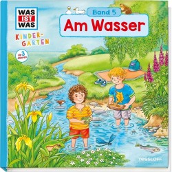 Tessloff - Was ist Was Kindergarten - Am Wasser, Band 5