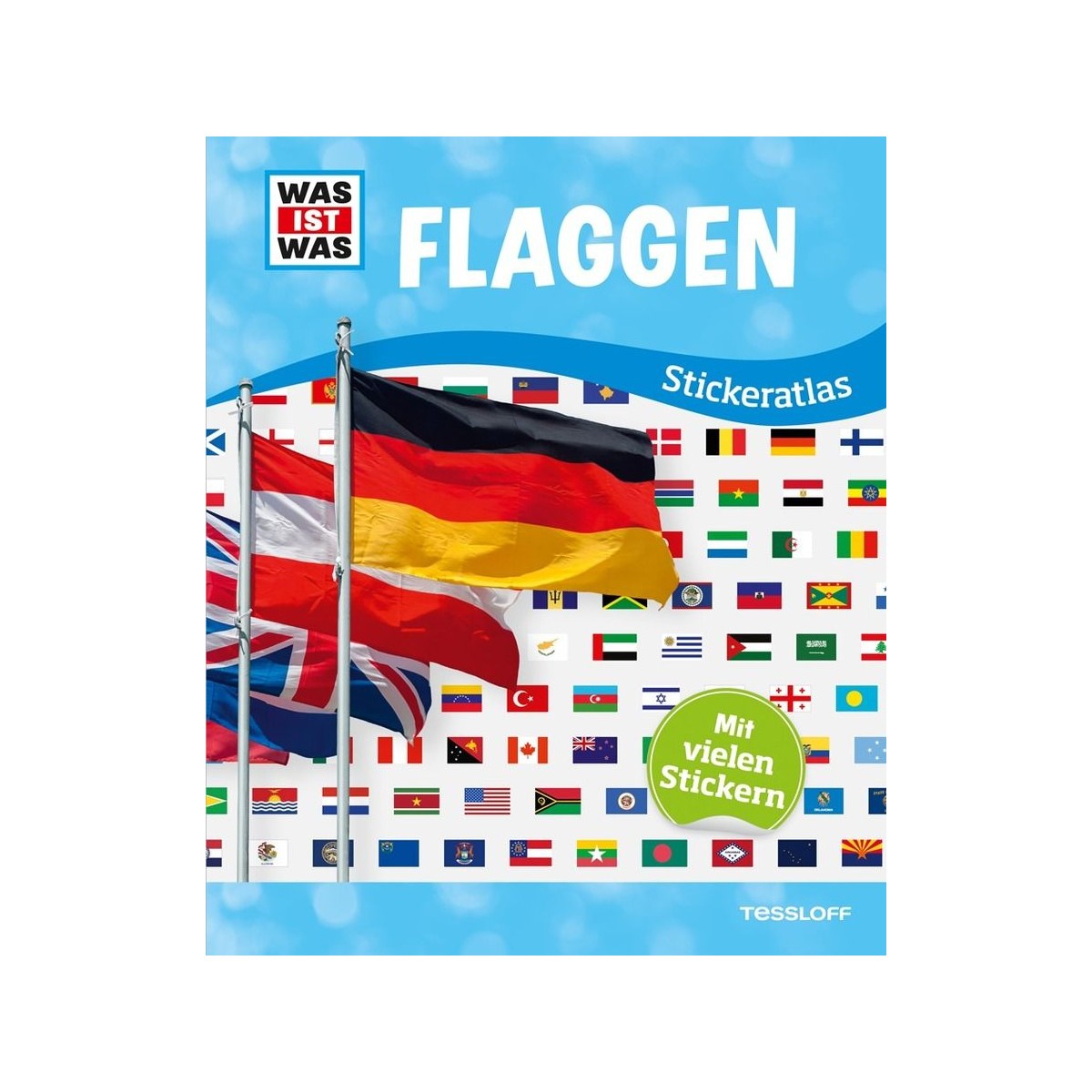 Tessloff - Was ist Was - Stickeratlas Flaggen