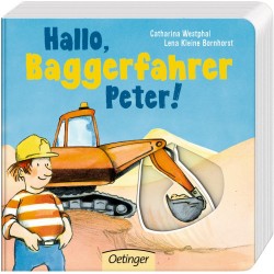 Oetinger - Hallo, Baggerfahrer Peter!
