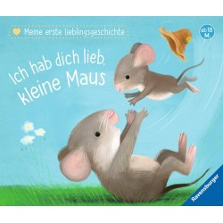 Ravensburger Buch - Meine erste Lieblingsgeschichte - Ich hab dich lieb, kleine Maus