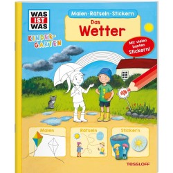 Tessloff - Was ist Was Kindergarten - Malen Rätseln Stickern - Das Wetter