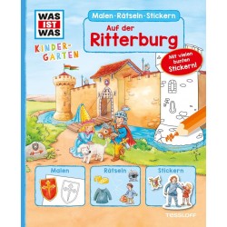 Tessloff - Was ist Was Kindergarten - Malen, Rätseln, Stickern - Auf der Ritterburg