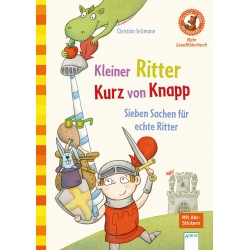 Arena Verlag - Mein LeseBilderbuch - Kleiner Ritter Kurz von Knapp - Sieben Sachen für echte Ritter
