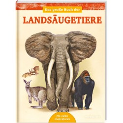 Tessloff - Das große Buch der Landsäugetiere