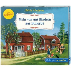 Oetinger - Mehr von uns Kindern aus Bullerbü - Das Hörspiel CD Hörspiel, ca. 50 Min.