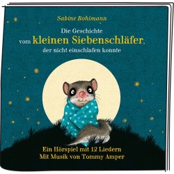 Tonies - Der kleine Siebenschläfer - Die Geschichte vom kleinen Siebenschläfer, der nicht einschlafe