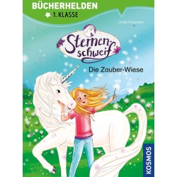 KOSMOS - Bücherhelden 1. Klasse - Sternenschweif - Die Zauber Wiese