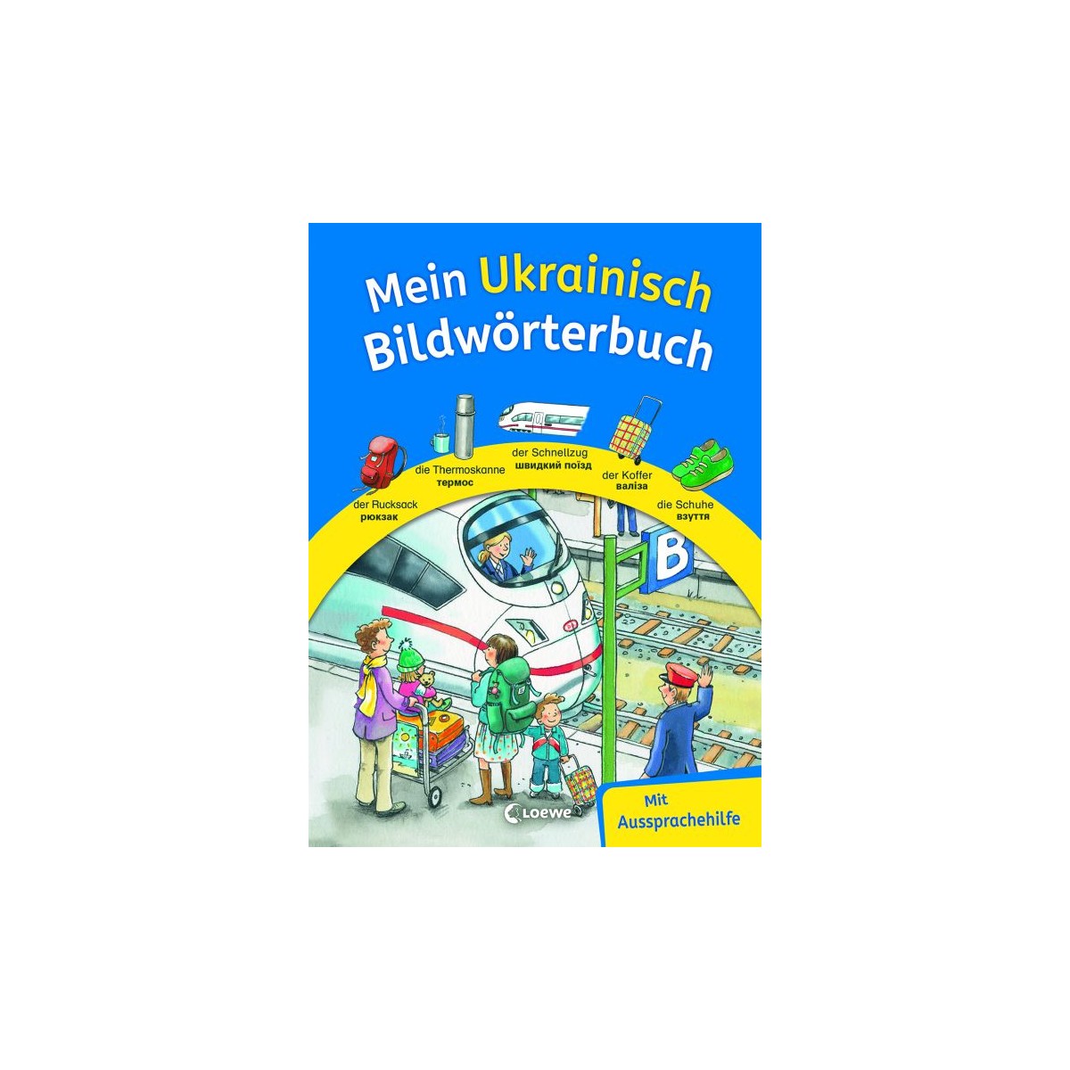 Mein Ukrainisch Bildwörterbuch