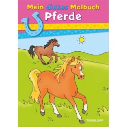 Tessloff - Malen, Rätseln & mehr - Mein dickes Malbuch - Pferde