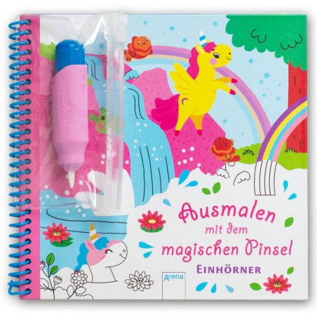 Arena Verlag - Ausmalen mit dem magischen Pinsel - Einhörner
