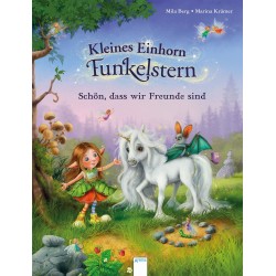 Arena Verlag - Kleines Einhorn Funkelstern - Schön, dass wir Freunde sind