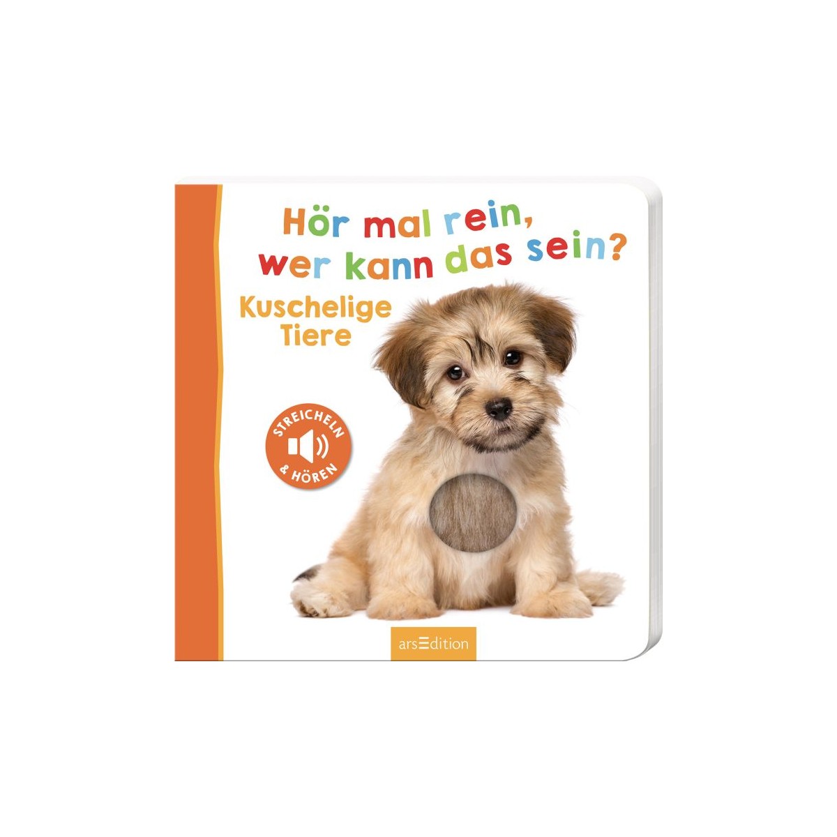 Hör mal rein - Kuschelige Tiere