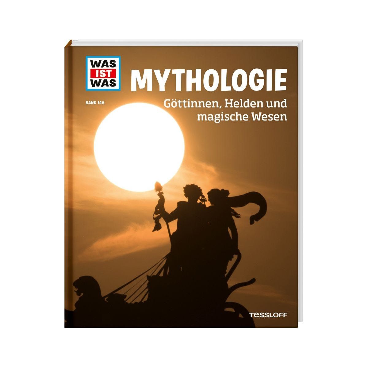WAS IST WAS Band 146 Mythologie. Göttinnen, Helden und magische Wesen