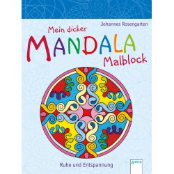 Arena Verlag - Mein dicker Mandala-Malblock - Ruhe und Entspannung