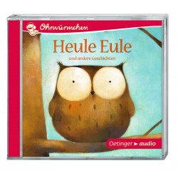 Oetinger - Heule Eule CD OHRWÜRMCHEN-Hörbuch, ca. 19 min