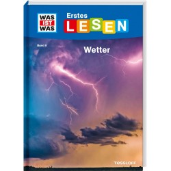 Tessloff - Was ist Was - Erstes Lesen Wetter