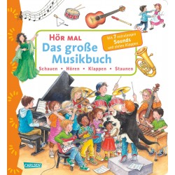 Carlsen Verlag - Hör mal: Das große Musikbuch, Pappenbuch
