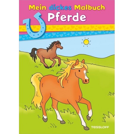 Tessloff - Malen, Rätseln & mehr - Mein dickes Malbuch - Pferde