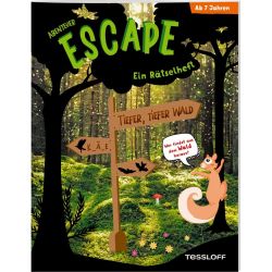 Abenteuer Escape. Ein Rätselheft. Wer findet aus dem Wald hinaus?