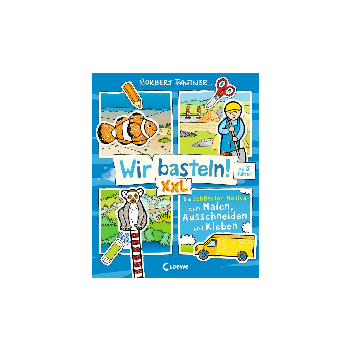 Wir basteln! XXL - Die schönsten Motive