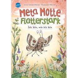 Lehmenkühler, Meta Motte. Flatterstark. Ich bin, wie ich bin