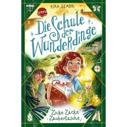 Gembri, Die Schule der Wunderdinge (3). Zicke Zacke Zaubertasche