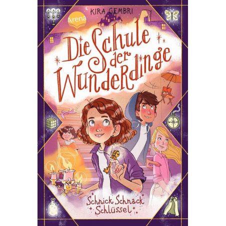 Die Schule der Wunderdinge (4). Schnick Schnack Schlüssel Die Schule der Wunderdinge (4). Schnick Schnack Schlüssel