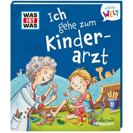 WAS IST WAS Meine Welt Band 10 Ich gehe zum Kinderarzt