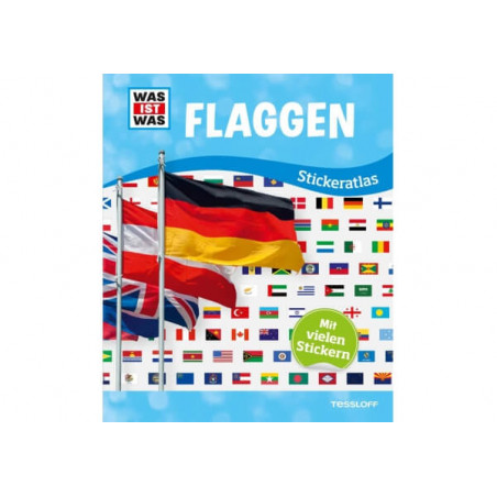 Tessloff - Was ist Was - Stickeratlas Flaggen