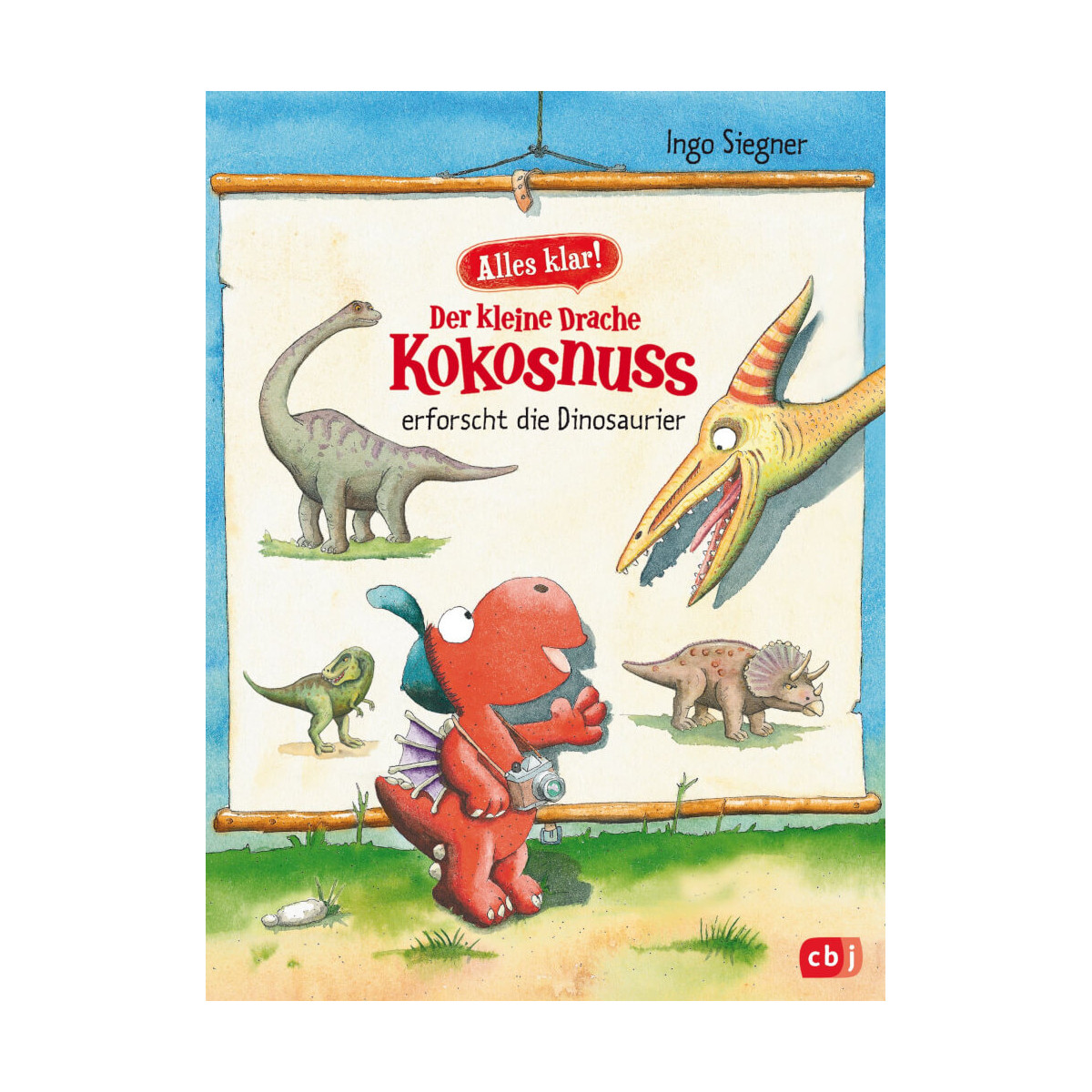 Alles klar! Der kleine Drache Kokosnuss erforscht... Die Dinosaurier