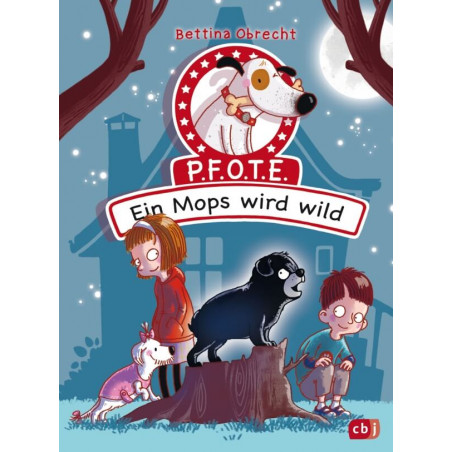 P.F.O.T.E. - Ein Mops wird wild