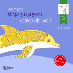 Vicky Bo: Vicky Bos Sticker-Malbuch Verkehrte Welt: Erstes Malen, Zeichnen und Kritzeln mit Sticker