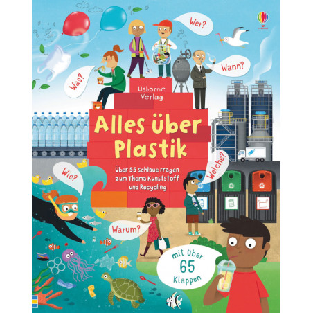 Daynes, Katie - Alles über Plastik - Über 55 schlaue Fragen