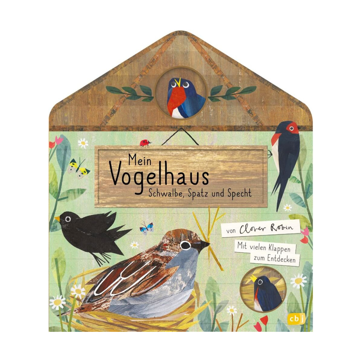 Mein Vogelhaus - Schwalbe, Spatz und Specht