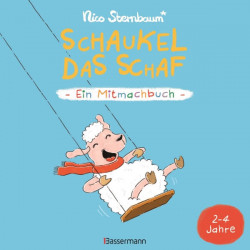 Schaukel das Schaf - Ein Mitmachbuch. Für Kinder von 2 bis 4 Jahren