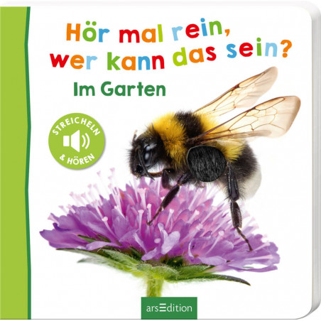 arsEdition, Hör mal rein, 133500, Im Garten. Ab 18 Monate