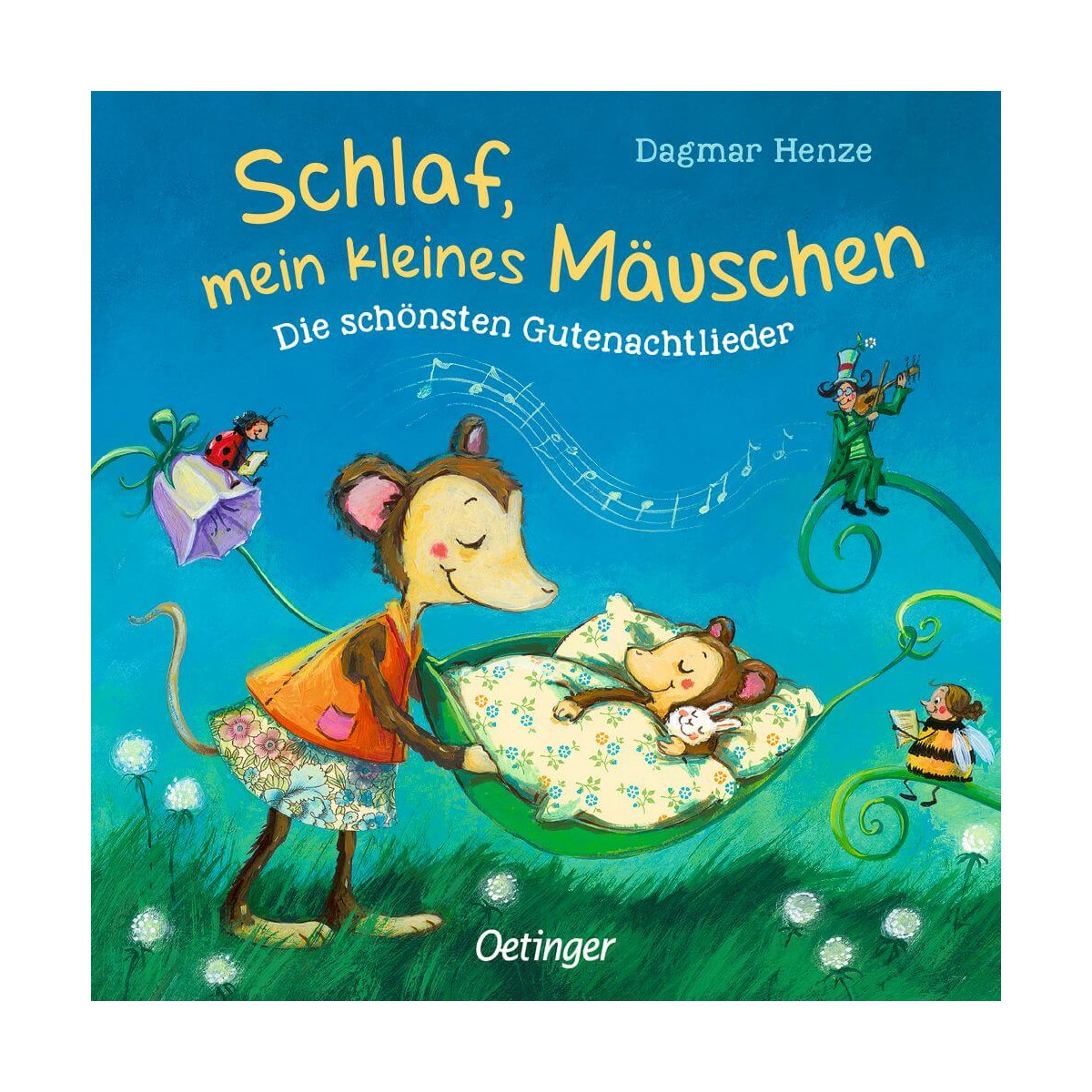 Schlaf, mein kleines Mäuschen. Die schönsten Gutenachtlieder