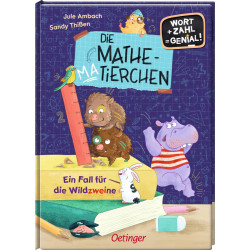 Die Mathematierchen. Ein Fall für die Wildzweine