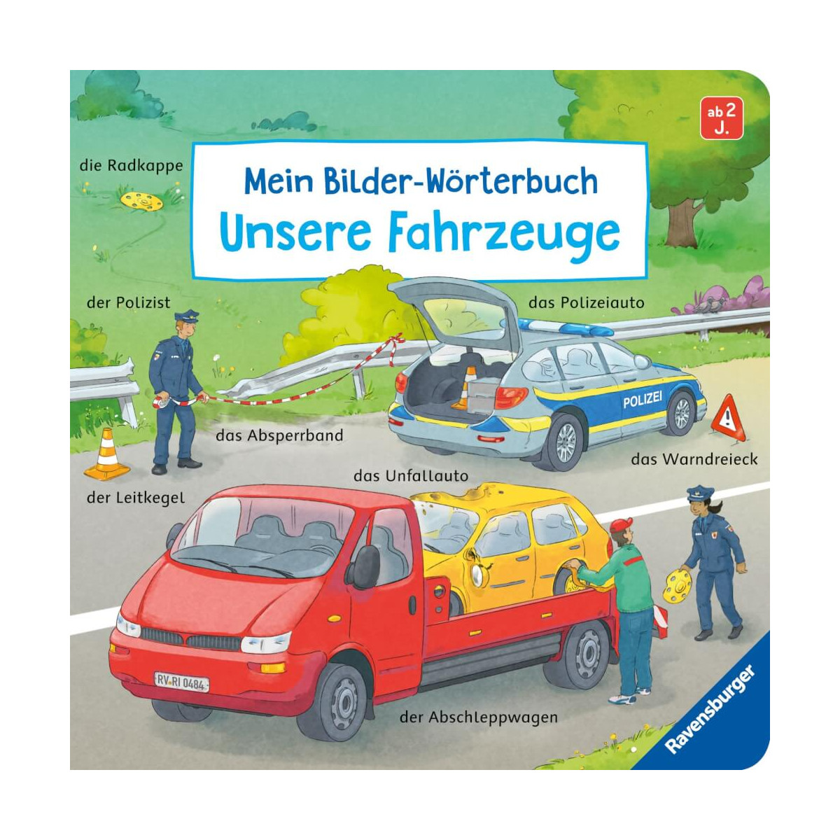 Mein Bilder-Wörterbuch: Unsere Fahrzeuge
