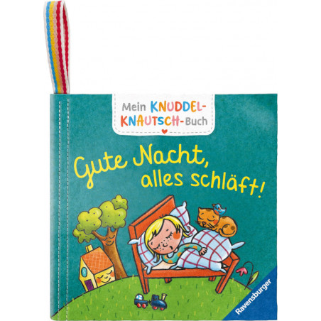 Mein Knuddel-Knautsch-Buch: Gute Nacht, alles schläft!