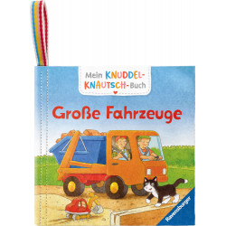 Mein Knuddel-Knautsch-Buch: Große Fahrzeuge